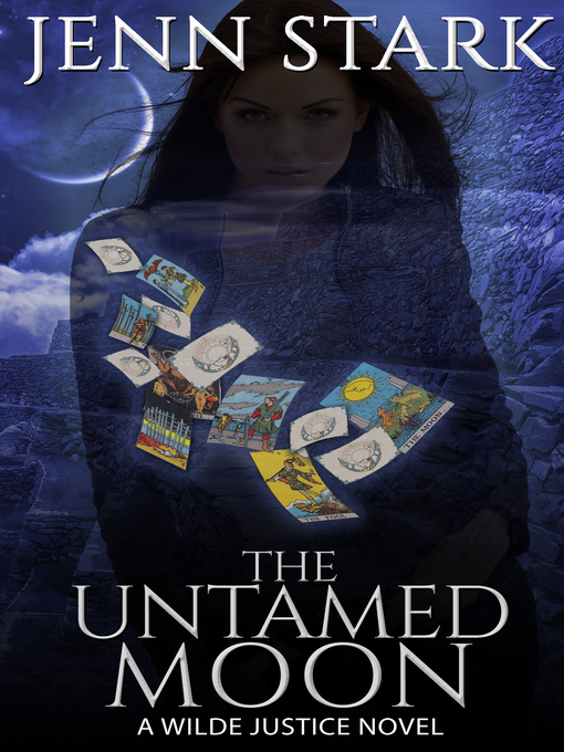 Title details for The Untamed Moon by Jenn Stark - Available